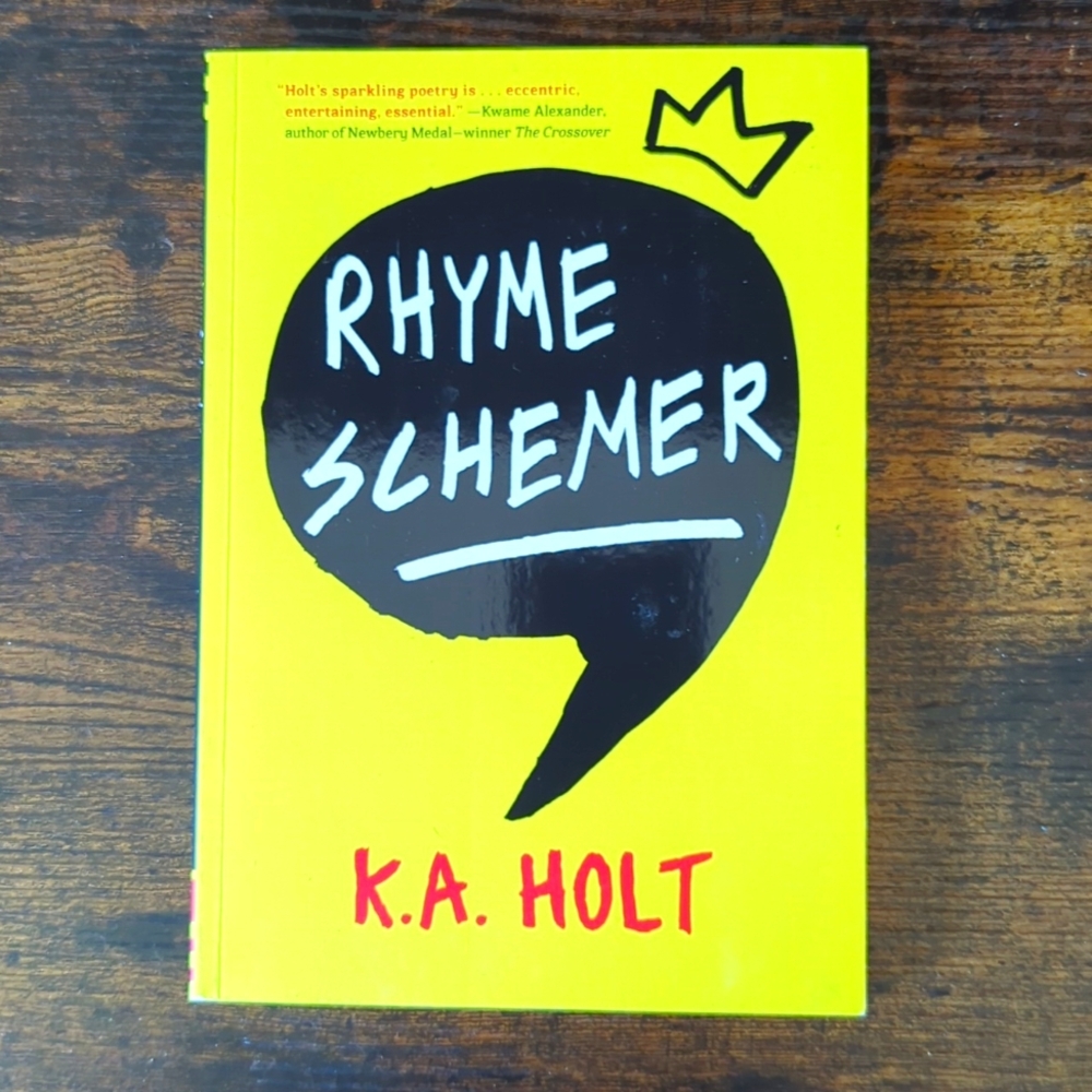 3/$20 - "Rhyme Schemer" Book by K.A. Holt
